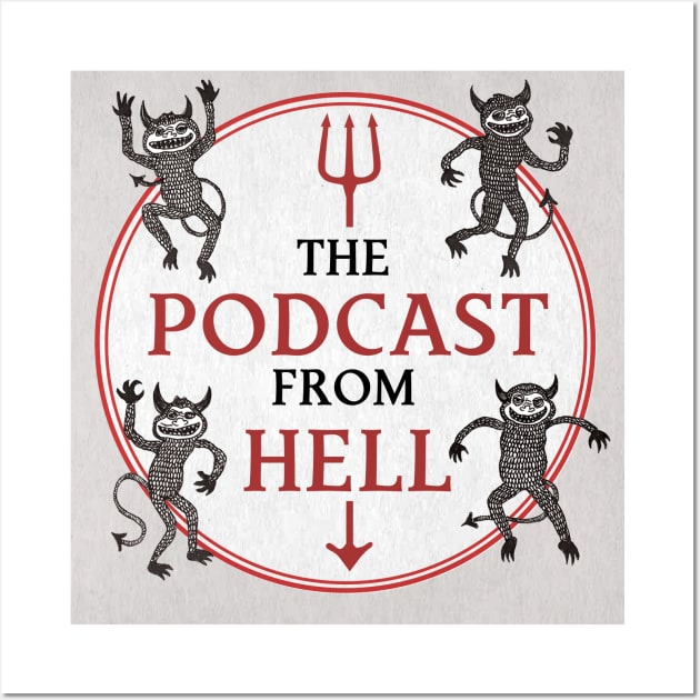 The Podcast from Hell Wall Art by QueenCityComedy